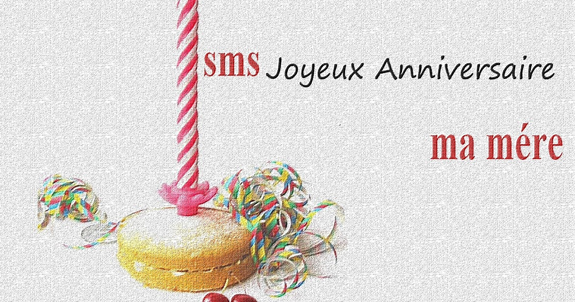 Joyeux Anniversaire Maman Joyeux Anniversaire Maman