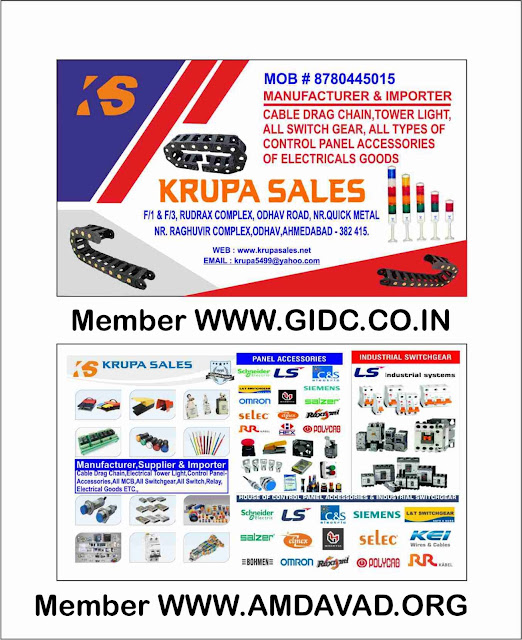 KRUPA SALES  F/3, Rudrax Complex, Odhav, Ahmedabad - 382415 Balkrushnabhai Patel - 8780445015 GSTIN: 24ACDPP5446L1ZC Manufacturer & Importer Cable Drag Chain, Tower Light, All Switch Gear, All Types of Control Panel Accessories of Electrical Goods