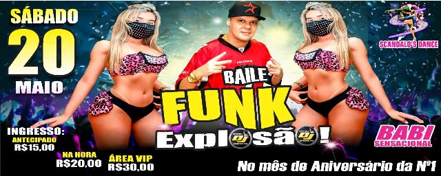 #Tabatinga-AM - Acontece dia 20/05 o Baile Funk Explosão, na Scandalus Dance!