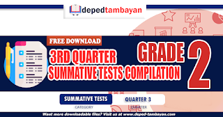 NEW! GRADE 2 SUMMATIVE TEST COMPILATION FOR  SY 2023-2024, FREE DOWNLOAD