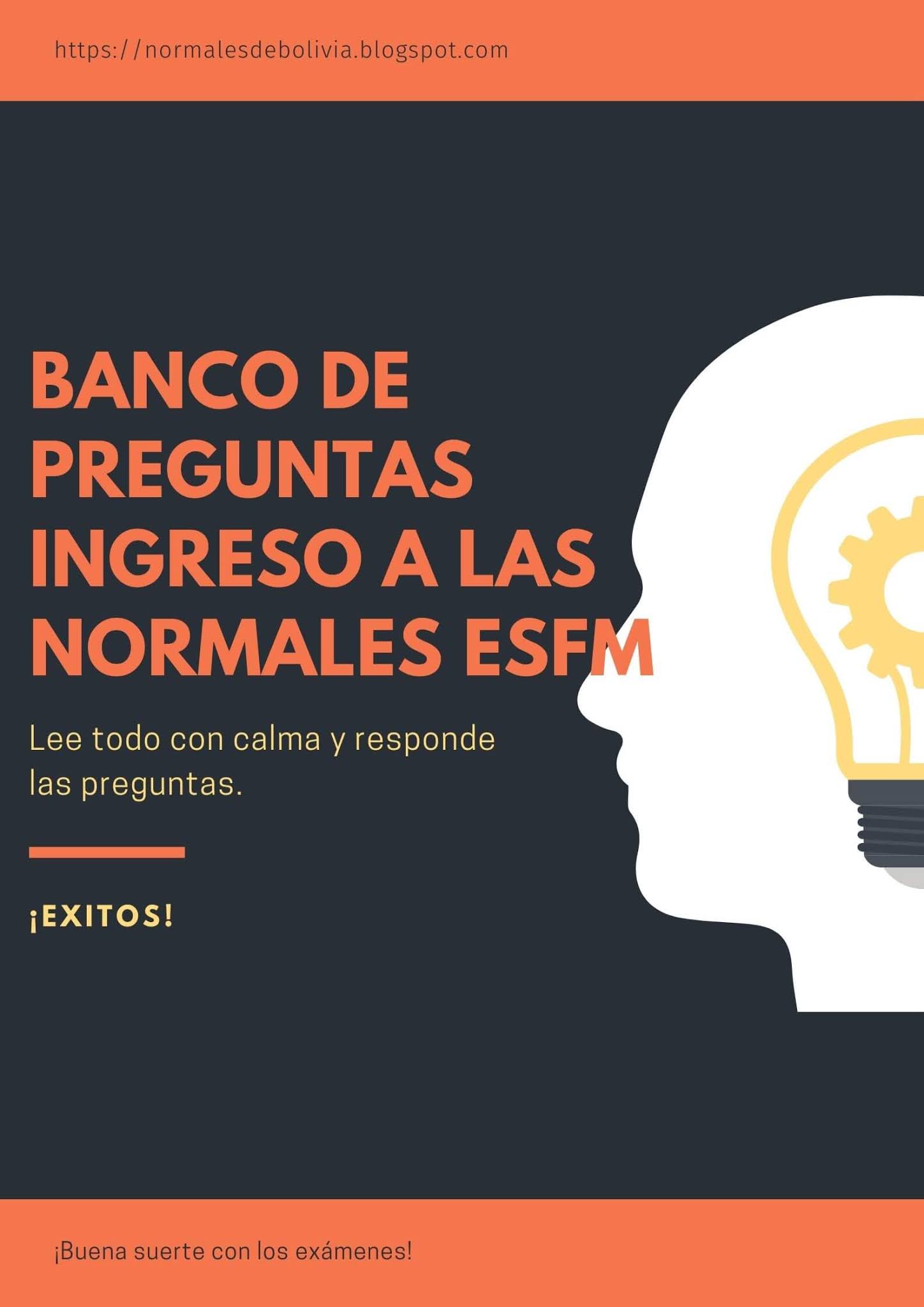 BANCO DE PREGUNTAS PARA NORMALES DE ESFM