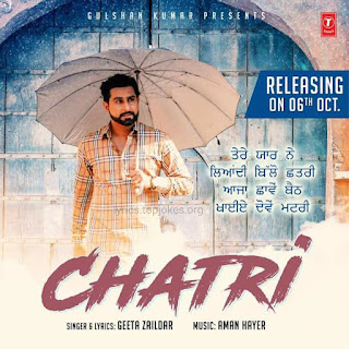 Geeta Zaildar is back with his Latest Punjabi Song "Chatri" sung and penned by Geeta Zaildar. The music of the Song is given by Aman Hayer