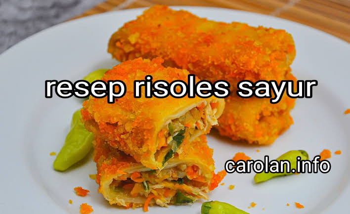 resep risoles sayur