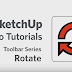 10- SketchUp Training Series: Rotate tool