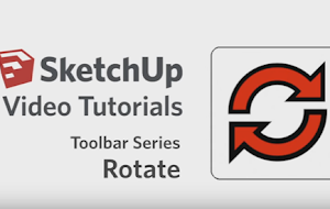 10- SketchUp Training Series: Rotate tool