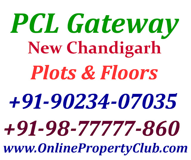 PCL Gateway New Chandigarh Mullanpur. Plots in PCL Gateway, PCL Floors Mullanpur New Chandigarh.