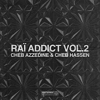 Cheb Hassen & Cheb Azzedine-Rai Addict Vol.2