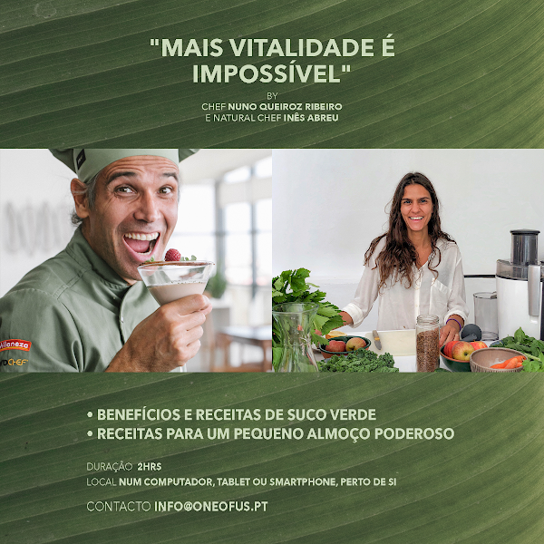 "MAIS VITALIDADE É IMPOSSÍVEL" - O workshop de Natal do Chef Nuno Queiroz Ribeiro e da Natural Chef Inês Abreu