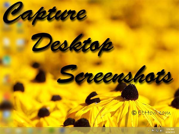 Capture screenshots of desktop