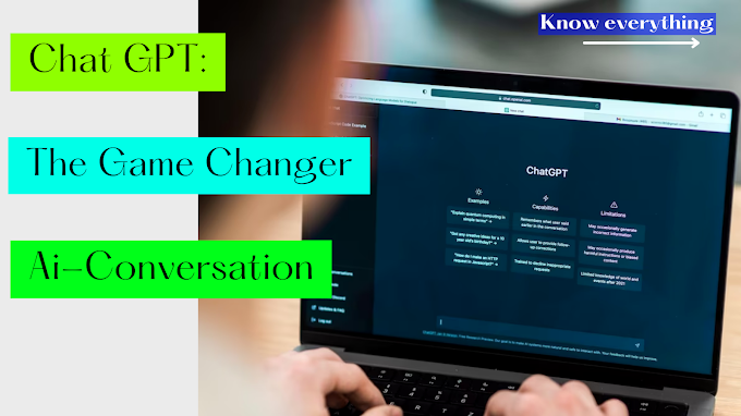 What is Chat GPT: Chat Gpt The Game-Changer in AI Conversations?
