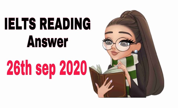 Ielts 26 sep reading answers