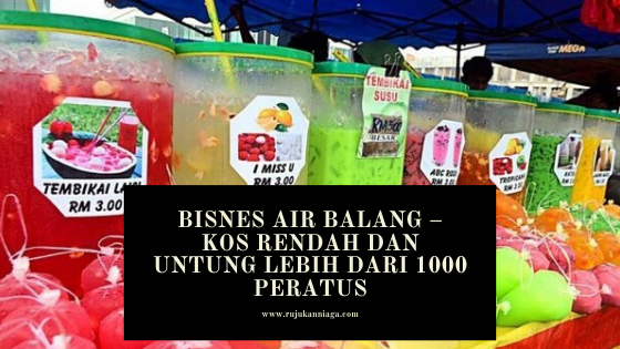 Bisnes Air Balang – Kos Rendah Dan Untung Lebih Dari 1000 Peratus