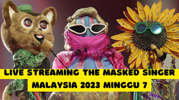 Live The Masked Singer Malaysia 2023 Minggu 7 Full