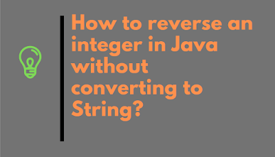 How to Reverse digits of an Integer in Java without converting to String?