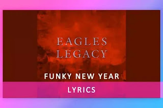 Funky New Year Lyrics by Eagles. Singer Don Henley