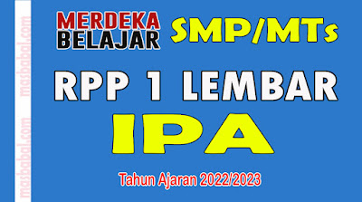 RPP 1 Lembar SMP/MTs IPA Kelas VIII Kurikulum 2022 Merdeka Belajar Tahun Pelajaran 2022/2023 Lengkap