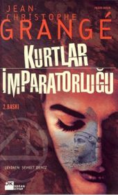 Jean-Christophe Grange - Kurtlar İmparatorluğu