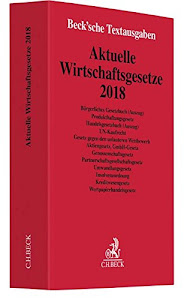 Aktuelle Wirtschaftsgesetze 2018: Rechtsstand: 13. Januar 2018 (Beck'sche Textausgaben)