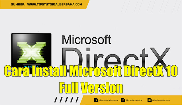 Cara Install Microsoft DirectX 10 Full Version