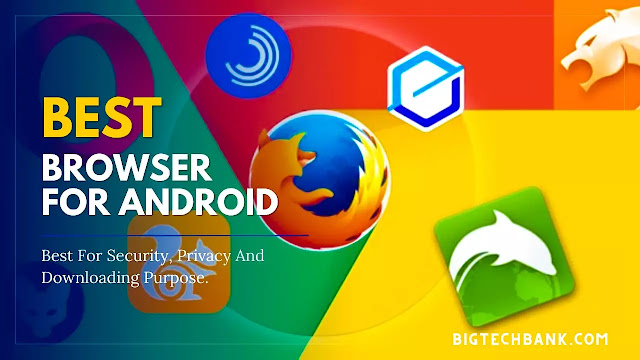17 Best Android Browsers To Browse The Web