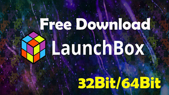 LaunchBox Premium 2020 | 32Bit And 64Bit
