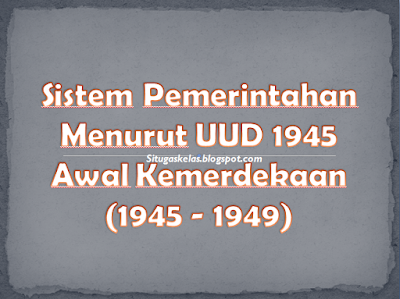 pengertian sistem pemerintahan indonesia, sejarah sistem pemerintahan indonesia, kelebihan sistem pemerintahan indonesia, makalah sistem pemerintahan indonesia, sistem pemerintahan indonesia 2018, rangkuman sistem pemerintahan indonesia, sistem pemerintahan indonesia pdf, macam-macam sistem pemerintahan