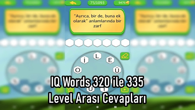 IQ Words 320 ile 335 Level Arasi Cevaplari