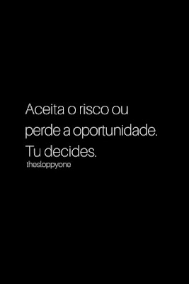 br, citações, frases, pt, quotes, aceita, risco, perde, oportunidade, decide, inspiracional, motivacional,