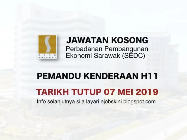 Jawatan Kosong Perbadanan Pembangunan Ekonomi Sarawak (SEDC) Mei 2019