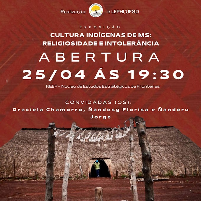 EXPOSIÇÃO "Culturas Indígenas do MS: Religiosidade e Intolerância" 