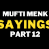 Mufti Ismail Menk, Sayings (Part 12)