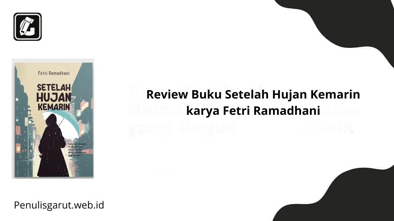 Review Buku Setelah Hujan Kemarin karya Fetri Ramadhani