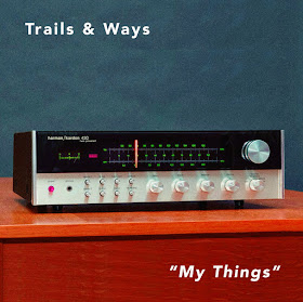 Trails and Ways My Things