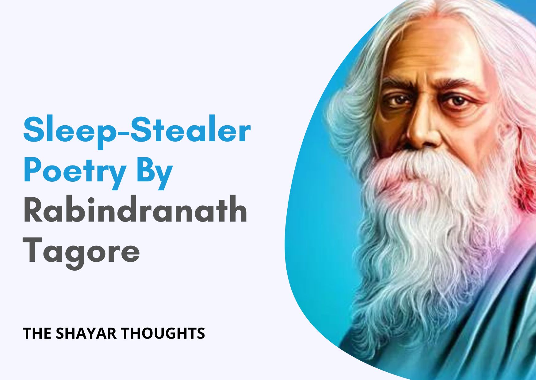 Sleep-Stealer Poem By Rabindranath Tagore
