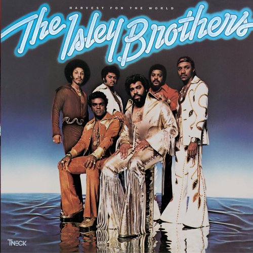 ISLEY BROTHERS    harvest for the world