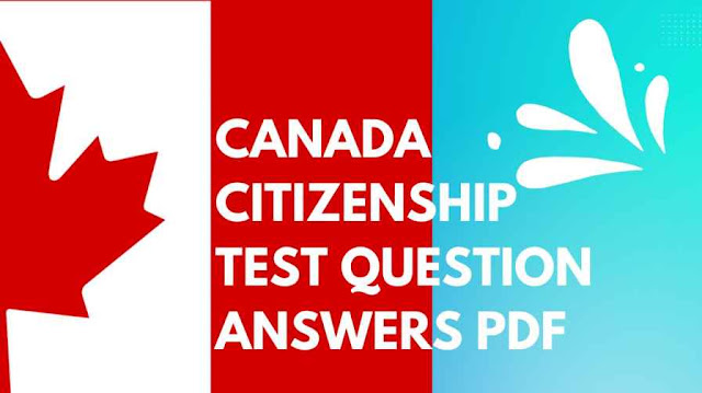 Canada Citizenship test question answers pdf