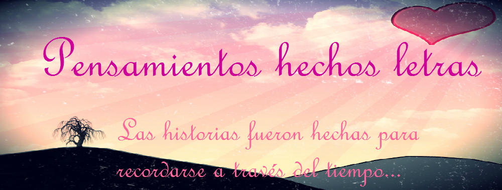 ❤ Pensamientos hechos letras ❤