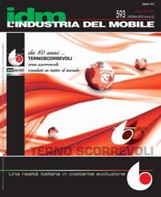 IDM L'Industria del Mobile 593 - Ottobre 2010 | ISSN 0019-753X | PDF MQ | Bimestrale | Professionisti | Industria | Tecnologia | Legno
Rivista tecnica di documentazione e informazione per il settore del mobile. La rivista IDM L'Industria del Mobile viene letta da produttori di mobili e di semilavorati, progettisti, designer e operatori del settore in genere, dai responsabili di manifestazioni fieristiche, di associazioni ed enti, di istituti e scuole di formazione professionale. Ogni mese pubblica articoli e commenti riguardanti i diversi mercati nazionali, analisi, resoconti delle principali manifestazioni fieristiche e interviste con i protagonisti di questo settore, oltre a una nutrita serie di articoli specifici dedicati alle macchine e tecnologie per la lavorazione del legno, vernici, colle, utensili e attrezzi, materie plastiche, prodotti per la finitura, il rivestimento e l’imbottitura di mobili, accessori.