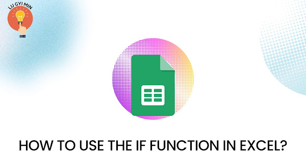 How to use the IF function in Excel?