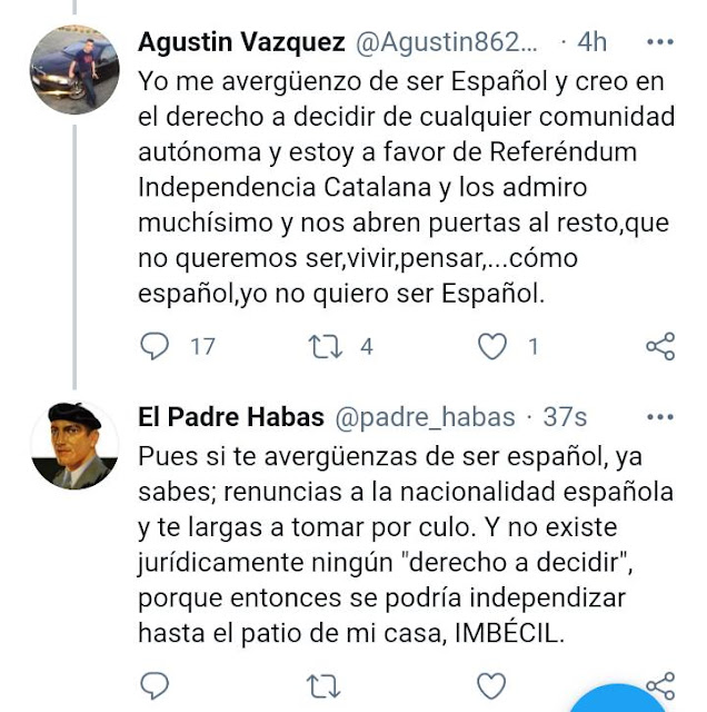 Pues si te avergüenzas de ser español, ya sabes, renuncias a la nacionalidad española y te largas a tomar por culo. Y no existe jurídicamente ningún "derecho a decidir", porque entonces se podría independizar hasta el patio de mi casa. Imbécil.