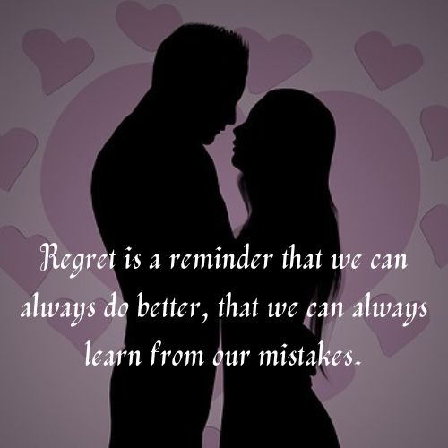 Mistakes And Regrets - Love Quotes