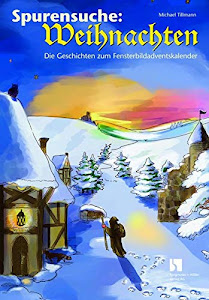 Spurensuche: Weihnachten: Fensterbild-Adventskalender mit Begleitheft