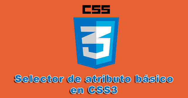 Selector de atributo básico en CSS3