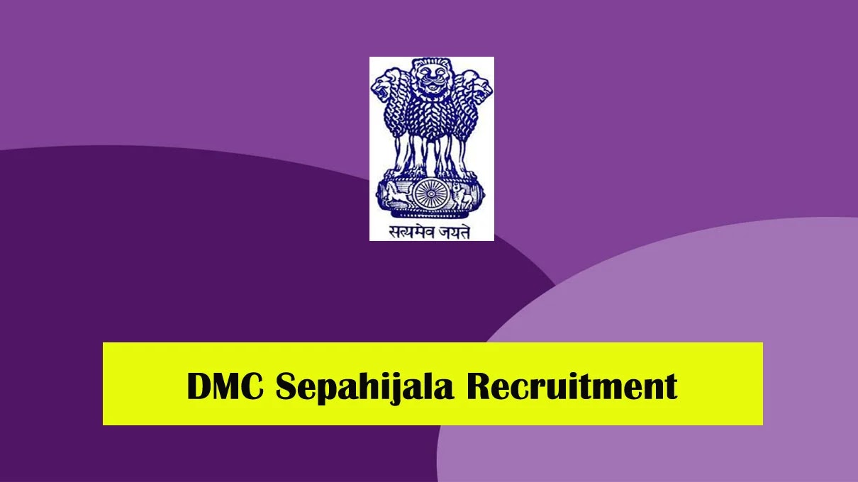 DMC Sepahijala Recruitment