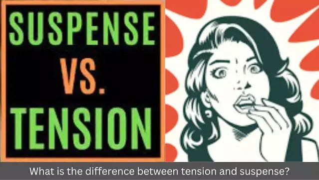 difference-between-tension-and-suspense