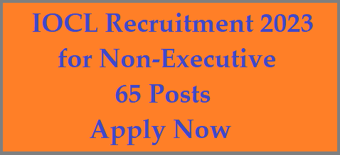 IOCL Recruitment 2023 https://www.paatashaala.in/2023/05/IOCL-Recruitment-2023-Apply-for-65-Non-Executive-Posts.html