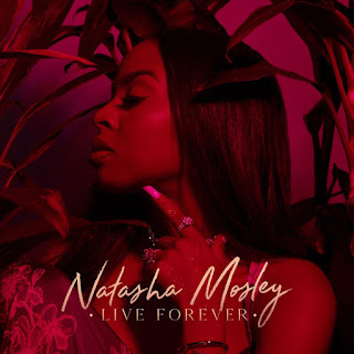 MP3 download Natasha Mosley – Live Forever iTunes plus aac m4a mp3