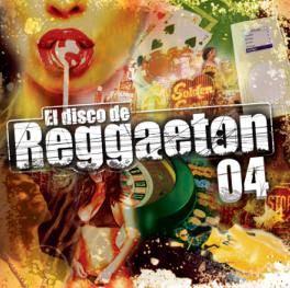 El Disco De Reggaeton 04  CumbiaMasFlow