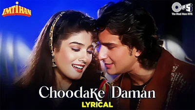 Choodake Daman Lyrics - Kumar Sanu And Alka Yagnik