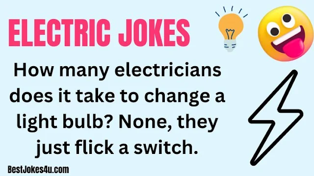 Funny electric jokes, electricity jokes